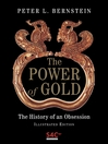 The Power of Gold: The History of an Obsession